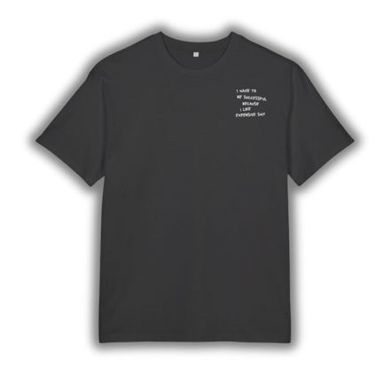 "Expensive Taste" Tee