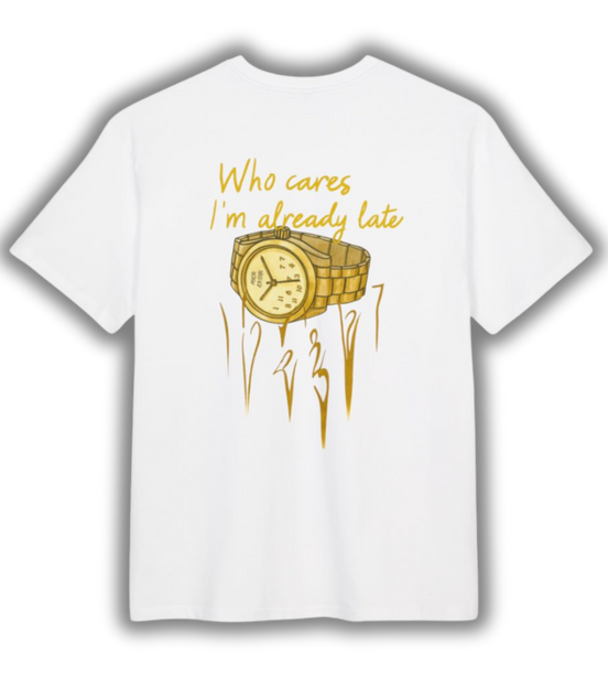 "Already Late" Tee